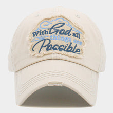 Load image into Gallery viewer, With God all things are Possible Message Vintage Baseball Cap
