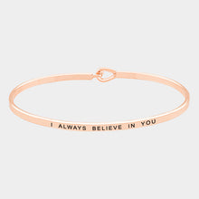 Load image into Gallery viewer, Rose Gold I always believe in you Brass Thin Metal Hook Bracelet
